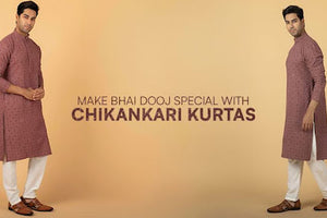 Bhai Dooj Gifting Made Elegant: Discover Our Range of Chikankari Kurtas for Men